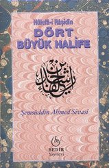 Hülefa-i Raşidin - Dört Büyük Halife
