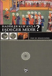 Hadisler Kur'an'la Eşdeğer midir?