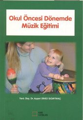 Okul Öncesi Dönemde Müzik Eğitimi