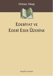 Edebiyat ve Edebi Eser Üzerine