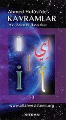 Ahmet Hulusi'de Kavramlar İ - 3