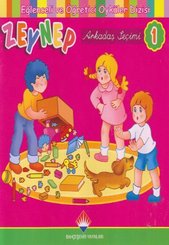 Zeynep 1 - Arkadaş Seçimi