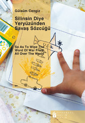 Silinsin Diye Yeryüzünden Savaş Sözcüğü