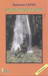 Şervanek Dimeşe Di Dile Me De