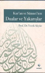 Kur'an ve Sünnet'ten Dualar ve Yakarışlar