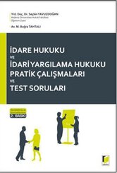 İdari Yargılama Hukuku Pratik Çalışmaları ve Test Soruları