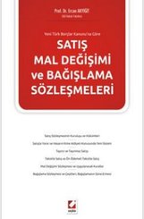 Yeni TBK'ya Göre Satış Mal Değişimi ve Bağışlama Sözleşmeleri