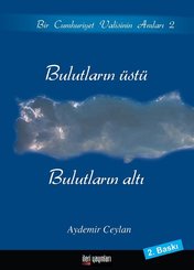 Bulutların Üstü Bulutların Altı