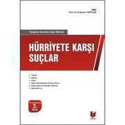 Yargıtay Kararları Işığı Altında Hürriyet Karşı Suçlar