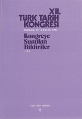 12. Türk Tarih Kongresi 1. Cilt