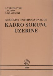 Komünist Enternasyonal'de Kadro Sorunu Üzerine