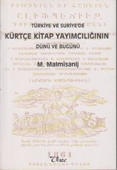 Türkiye ve Suriye'de Kürtçe Kitap Yayımcılığının Dünü ve Bugünü