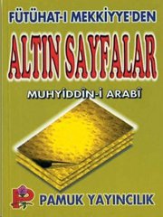 Fütühat-ı Mekkiyye'den Altın Sayfalar (Tasavvuf-005)