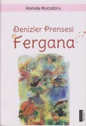 Denizler Prensesi Fergana