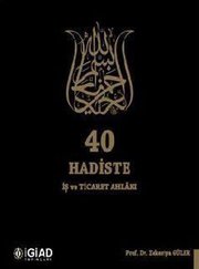 40 Hadiste İş ve Ticaret Ahlakı