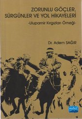 Zorunlu Göçler Sürgünler ve Yol Hikayeleri
