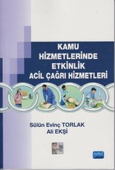 Kamu Hizmetlerinde Etkinlik Acil Çağrı Hizmetleri
