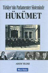 Türkiye'nin Parlamenter Sisteminde Hükümet