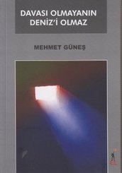 Davası Olmayanın Deniz'i Olmaz