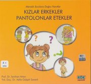 Meraklı Sorulara Doğru Yanıtlar: Kızlar Erkekler Pantolonlar Etekler