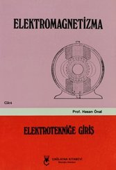 Elektromagnetizma - Elektroniğe Giriş Cilt: 4