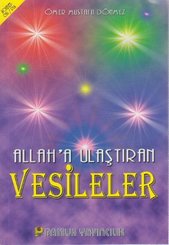 Allah'a Ulaştıran Vesileler (Sohbet-016/P14)