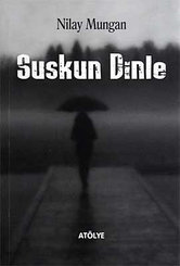 Suskun Dinle