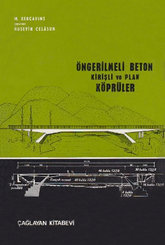 Öngerilmeli Beton Kirişli ve Plak Köprüler