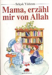 Mama Erzahl Mir Von Allah