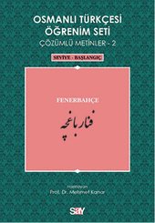 Osmanlı Türkçesi Öğrenim Seti 2 (Seviye Başlangıç) Fenerbahçe