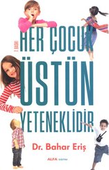 Her Çocuk Üstün Yeteneklidir