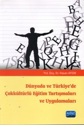 Dünyada ve Türkiyede Çokkültürlü Eğitim Tartışmaları ve Uygulamaları