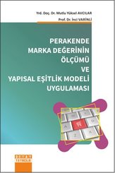 Perakende Marka Değerinin Ölçümü ve Yapısal Eşitlik Modeli Uygulaması
