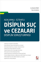Açıklamalı - İçtihatlı Disiplin Suç ve Cezaları