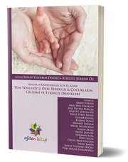 Tüm Yönleriyle Özel Bebekler ve Çoc