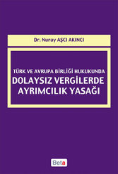 Türk ve Avrupa Birliği Hukukunda Dolaysız Vergilerde Ayrımcılık Yasağı