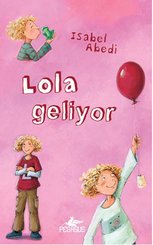 Lola Geliyor
