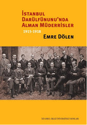 İstanbul Darülfünunu'nda Alman Müderrisler 1915 - 1918
