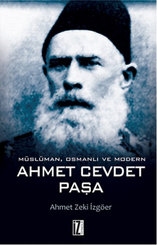 Müslüman Osmanlı ve Modern - Ahmet Cevdet Paşa