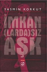 İmkan(larda)sız Aşk