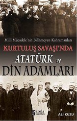 Kurtuluş Savaşında Atatürk ve Din Adamları