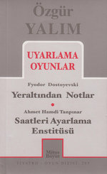 Uyarlama Oyunlar - Yeraltından Notlar - Saatleri Ayarlama Enstitüsü