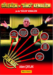 Gülenizm = 'Dinci' Kemalizm