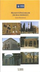 Manevi Değerler (Bursa Merkez) Gezi Rehberi
