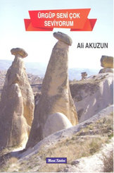 Ürgüp Seni Çok Seviyorum