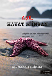 Aşk Hayat ve İnsan