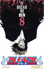 Bleach 8. Cilt - O Bıçak ve Ben