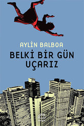 Belki Bir Gün Uçarız doğrulanmış Türkçe kitap kapağı