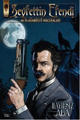 Seyfettin Efendi ve Olağanüstü Maceraları - Hayırsız Ada