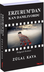 Erzurum'dan Kan Damlıyordu